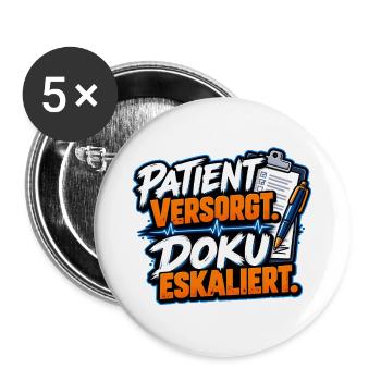 Patient versorgt, Doku eskaliert - Buttons groß 56 mm (5er Pack) - Weiß - Vorne