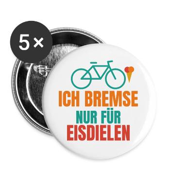 Ich bremse nur für Eisdielen – Fahrrad Spruch - Buttons groß 56 mm (5er Pack) - Weiß - Vorne