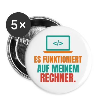 Es funktioniert auf meinem Rechner – IT Spruch - Buttons groß 56 mm (5er Pack) - Weiß - Vorne