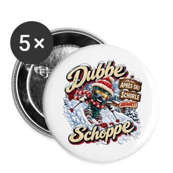 Dubbe Schoppe Abfahrt – Après-Ski Pfalz - Buttons groß 56 mm (5er Pack) - Weiß - Vorne