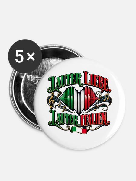 Lauter Liebe lauter Italien - Buttons groß 56 mm (5er Pack) - Weiß