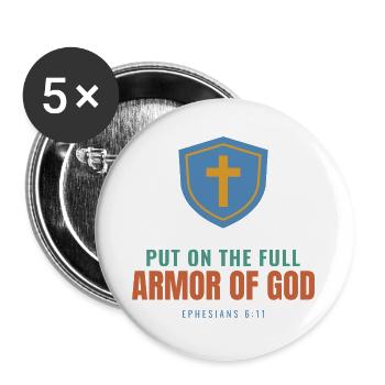 Put On The Full Armor Of God – Ephesians 6:11 - Buttons groß 56 mm (5er Pack) - Weiß - Vorne