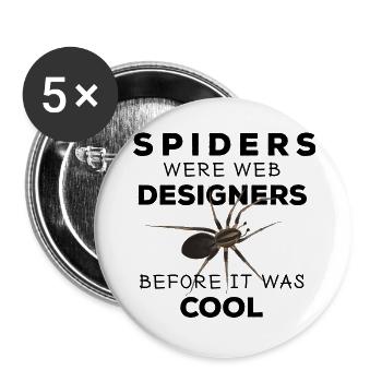 Spiders were web designers - Spinne Nerd Spruch - Buttons groß 56 mm (5er Pack) - Weiß - Vorne