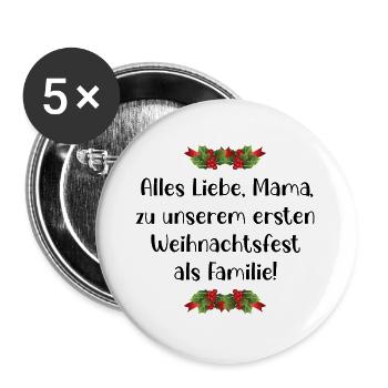 Erstes Weihnachten Baby, Mama Familie - Buttons groß 56 mm (5er Pack) - Weiß - Vorne