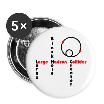 Black Hole - Large Hadron Collider - Buttons groß 56 mm (5er Pack) - Weiß - Vorne