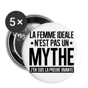 La femme idéale n'est pas un mythe - Lot de 5 grands badges (56 mm) - blanc - Devant