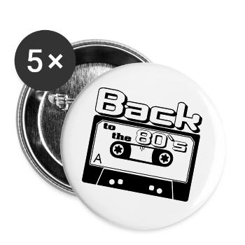 80er Party,Fun Shirt, - Back to the 80s ...(25) - Buttons groß 56 mm (5er Pack) - Weiß - Vorne