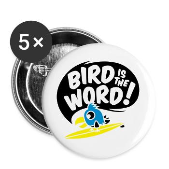 surfing bird - bird is the word - surfin bird - Buttons groß 56 mm (5er Pack) - Weiß - Vorne