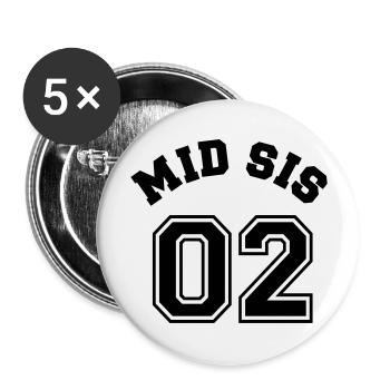 Mid Sis 02 - Middle Sister - Mittlere Schwester - Buttons groß 56 mm (5er Pack) - Weiß - Vorne
