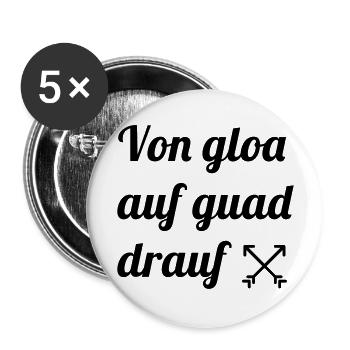 von gloa auf guad drauf - Buttons groß 56 mm (5er Pack) - Weiß - Vorne