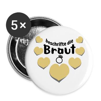 JGA lustiger Spruch Partyspiel beschrifte d. Braut - Buttons groß 56 mm (5er Pack) - Weiß - Vorne