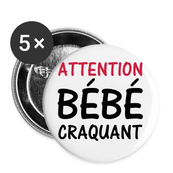 Attention BEBE craquant ! - Lot de 5 grands badges (56 mm) - blanc - Devant