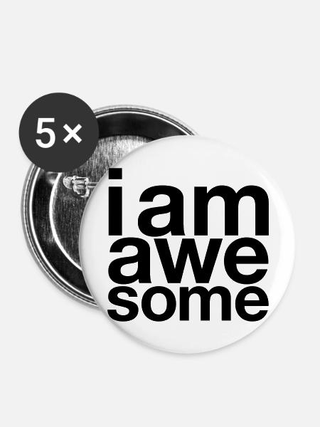 I AM Awesome - Buttons groß 56 mm (5er Pack) - Weiß