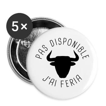 Pas disponible j'ai feria - Lot de 5 grands badges (56 mm) - blanc - Devant