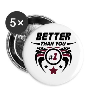 better_than_you_02 - Buttons groß 56 mm (5er Pack) - Weiß - Vorne