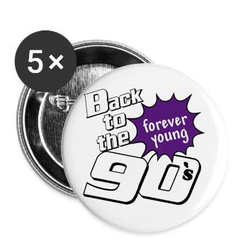 Fête des années 90 , Soirée à thème , pour toujours jeune (25) - Lot de 5 grands badges (56 mm) - blanc - Devant