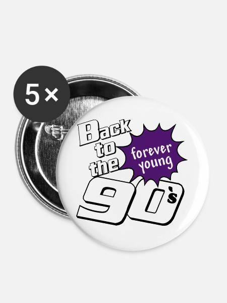 90s Party , Theme Party , forever Young (25) - Buttons large 2.2''/56 mm (5-pack) - white