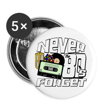 Fête des années 80, chemise amusante, années 80 n’oublie jamais.. (25) - Lot de 5 grands badges (56 mm) - blanc - Devant