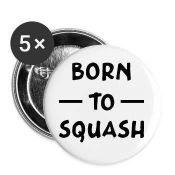 " Born to squash " - Buttons large 2.2''/56 mm (5-pack) - white - Front