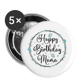 Happy Birthday Mama Mommy Mommy Mother Mom - Buttons large 2.2''/56 mm (5-pack) - white - Front