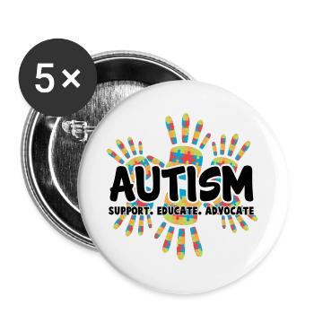 Autism Awareness Support Educate Advocate - Buttons large 2.2''/56 mm (5-pack) - white - Front