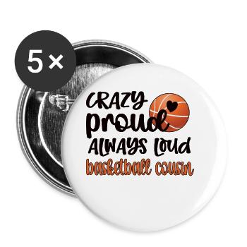 Proud Basketball Cousin Basketball Player Cousin - Buttons large 2.2''/56 mm (5-pack) - white - Front