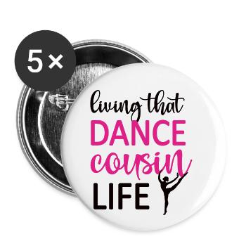 Proud Dance Cousin Of a Dancer Cousin Dancer - Buttons large 2.2''/56 mm (5-pack) - white - Front