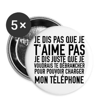 je dis pas que je t'aime pas - Lot de 5 grands badges (56 mm) - blanc - Devant
