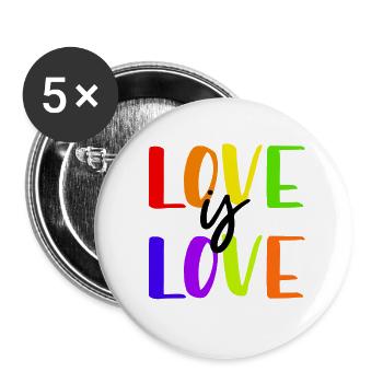 Love Is Love LGBTQ Gay Pride Rainbow Gay Festival - Buttons large 2.2''/56 mm (5-pack) - white - Front