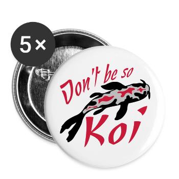 Dont be so Koi - Buttons large 2.2''/56 mm (5-pack) - white - Front