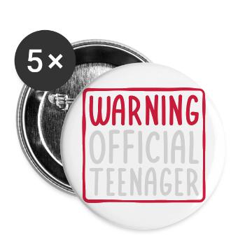 warning official teenager Zitat - Buttons groß 56 mm (5er Pack) - Weiß - Vorne
