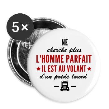 l homme parfait est routier / poids lourd - Lot de 5 grands badges (56 mm) - blanc - Devant