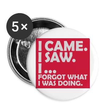 Je suis venu voir oublier - Lot de 5 grands badges (56 mm) - blanc - Devant