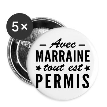 avec marraine tout est permis - Lot de 5 grands badges (56 mm) - blanc - Devant