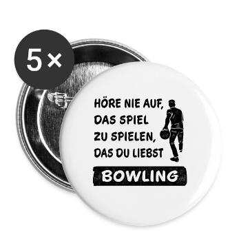 Hör nie auf das Spiel zu spielen Bowling Geschenk - Buttons groß 56 mm (5er Pack) - Weiß - Vorne