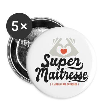 Super maitresse cadeau maîtresse institutrice - Lot de 5 grands badges (56 mm) - blanc - Devant