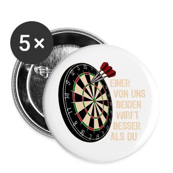 Einer von uns beiden - Dart Spruch - Buttons groß 56 mm (5er Pack) - Weiß - Vorne