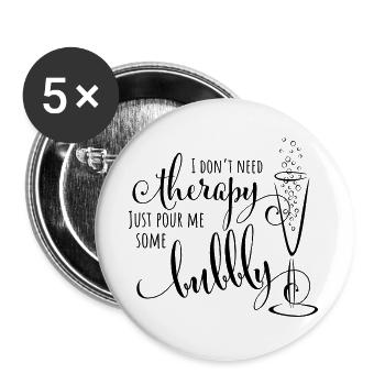 Schenk mir einfach Sekt ein – Prosecco-Humor - Buttons groß 56 mm (5er Pack) - Weiß - Vorne