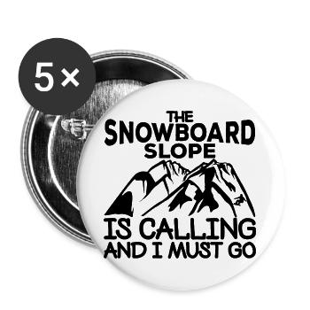 Motivierender Snowboarding Spruch - Buttons groß 56 mm (5er Pack) - Weiß - Vorne