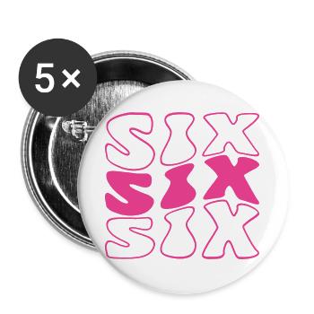 Six 6th Birthday For Girls 6 Years Old - Buttons large 2.2''/56 mm (5-pack) - white - Front