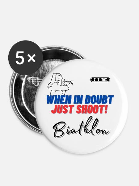 When in doubt just shoot! - Buttons groß 56 mm (5er Pack) - Weiß
