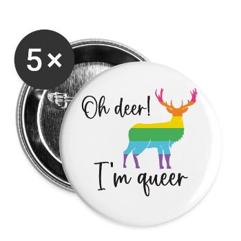 Pride Month LGBTQ - Oh Deer I'm Queer! - Buttons large 2.2''/56 mm (5-pack) - white - Front