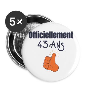 Officiellement 43 Ans - Lot de 5 grands badges (56 mm) - blanc - Devant