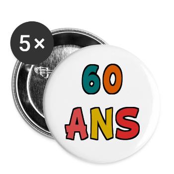 60. 60 ANS. 60e ANNIVERSAIRE. ANNIVERSAIRE 60 ANS. - Lot de 5 grands badges (56 mm) - blanc - Devant