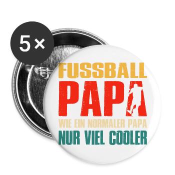 Fussball Papa Wie Ein Normaler Papa Nur Cooler - Buttons groß 56 mm (5er Pack) - Weiß - Vorne