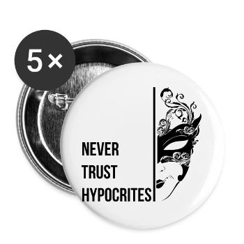 Never Trust Hypocrites - Buttons large 2.2''/56 mm (5-pack) - white - Front