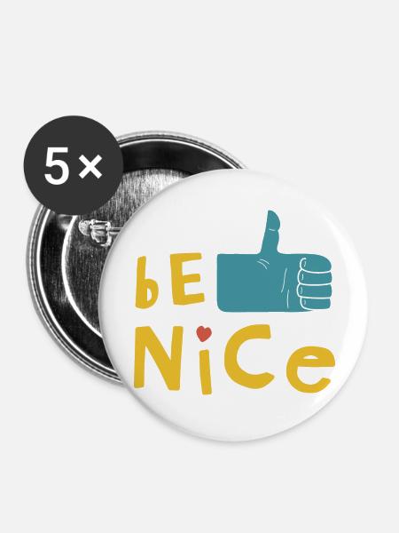 Sei nett - Buttons groß 56 mm (5er Pack) - Weiß