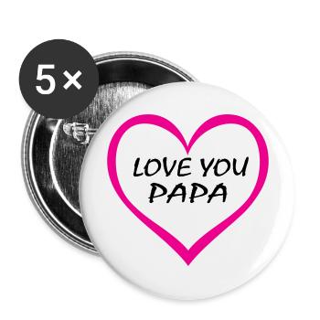 Ich liebe dich, Papa - Buttons groß 56 mm (5er Pack) - Weiß - Vorne