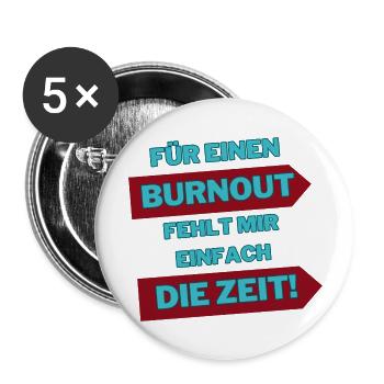 « Burn-out pendant un moment » - Lot de 5 grands badges (56 mm) - blanc - Devant