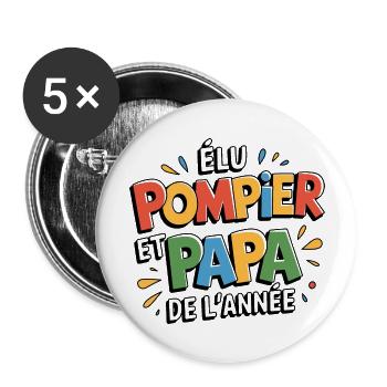 Elu pompier et papa de l'année - Lot de 5 grands badges (56 mm) - blanc - Devant